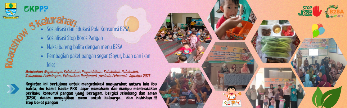 Roadshow Sosialisasi Edukasi Pola Konsumsi B2SA dan Stop Boros Pangan